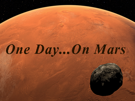 One Day... On Mars